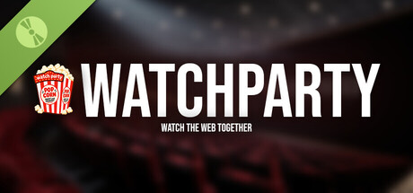 Обложка игры Watch Party: Watch the Web Together (Demo)
