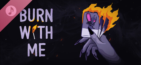 Обложка игры Burn With Me Soundtrack