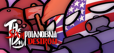 Обложка игры Polandball: The Sixth Day - Destroy