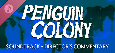Обложка игры Penguin Colony Soundtrack and Director's Commentary